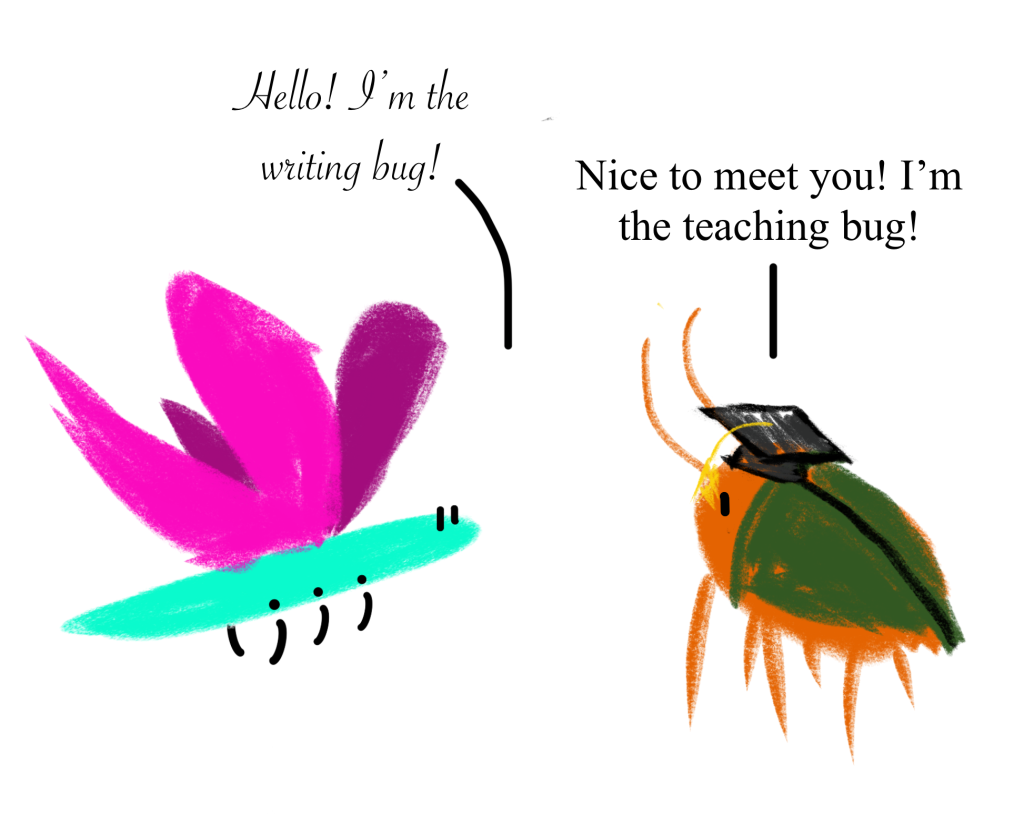 Two bugs introducing themselves to each other as the writing bug and teaching bug respectively.